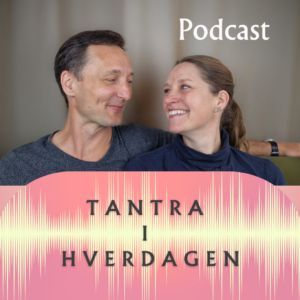 Tantra podcast billede af Maja og Achim